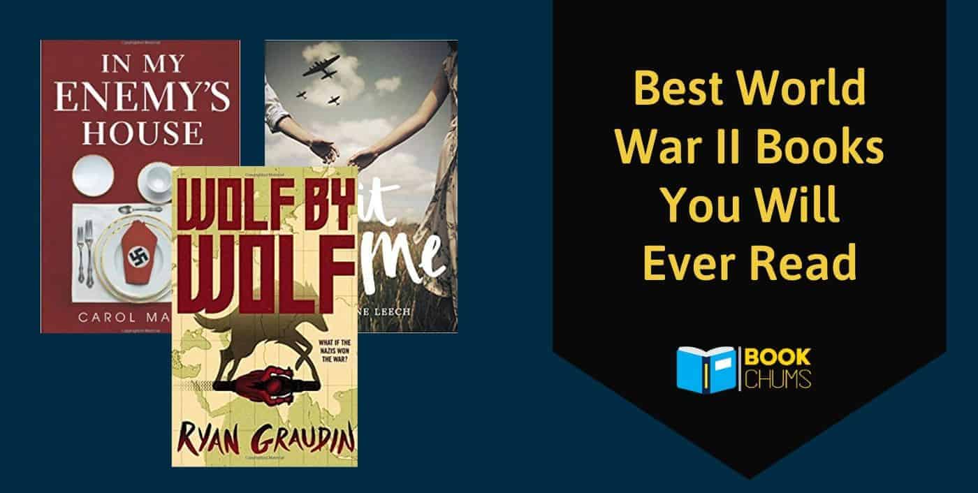 10 Best World War 2 Books You Will Ever Read | Book Chums